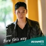 دانلود آهنگ Born this way (Taxi Driver 2 OST Part.3) Zeenan